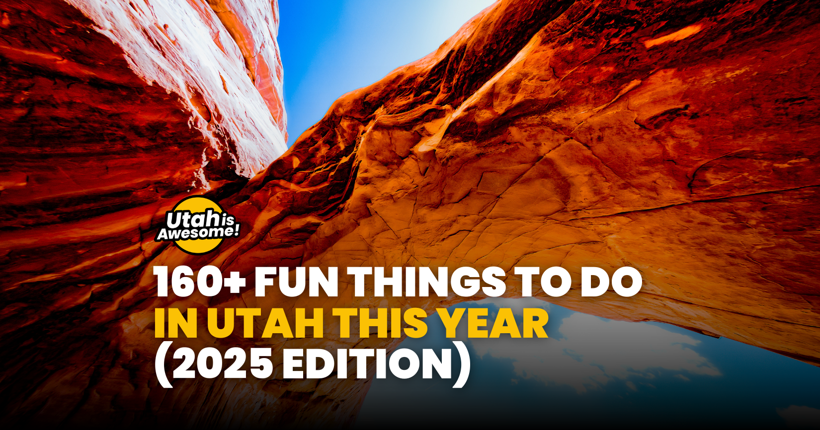 160+ fun things to do in Utah this year (2025 edition): Your ultimate Utah bucket list