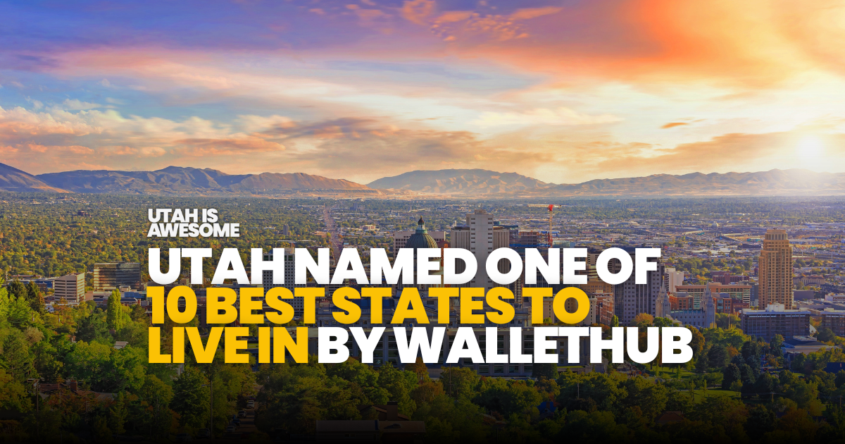 Utah named one of the 10 ‘best states to live in’ by WalletHub
