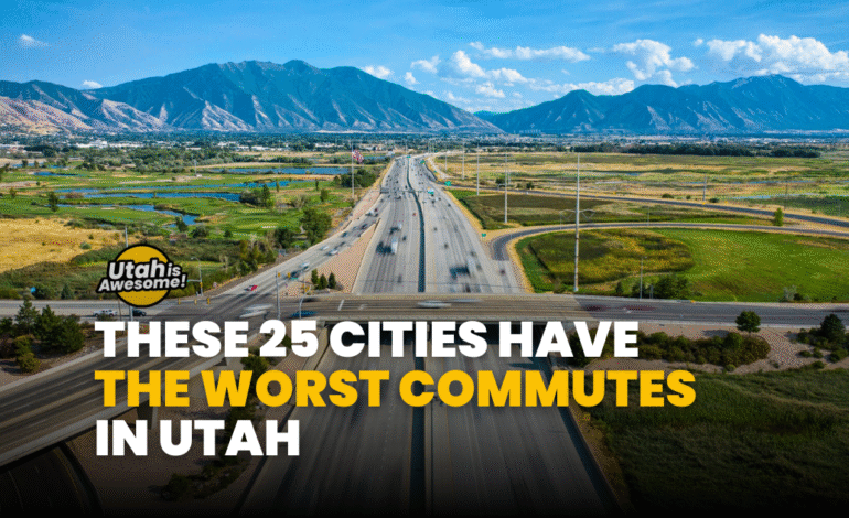 Utah’s worst commutes: 25 cities where your drive takes longest